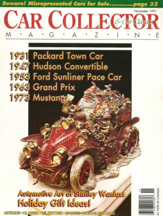 CAR COLLECTOR & CAR CLASSICS 1991 NOV - '31 PACKARD, '47 HUDSON, '53 SUNLINER